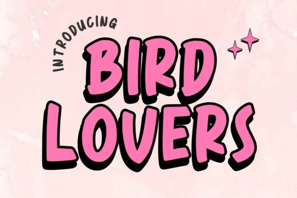 Bird Lovers: The Cute Display Font for Handmade Brands