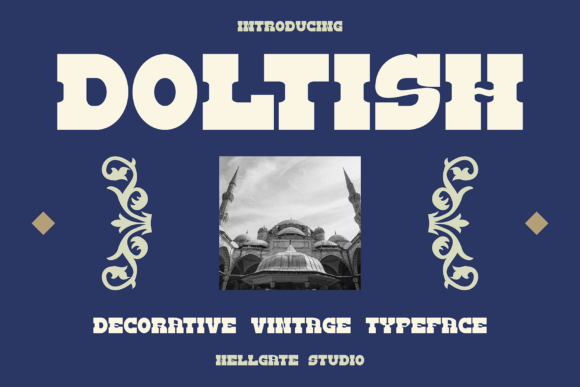 Doltish: The Vintage Display Typeface for Bold Campaigns