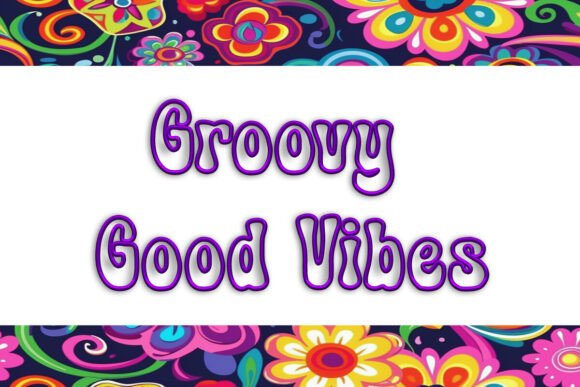 Groovy Good Vibes Font for Creative Branding