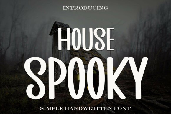 House Spooky: A Friendly Handwritten Font for Branding