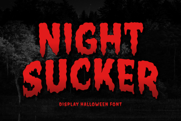 Night Sucker: The Ultimate Horror Display Font for Spooky Campaigns