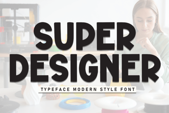 Super Designer: The Casual Display Font for Modern Brands